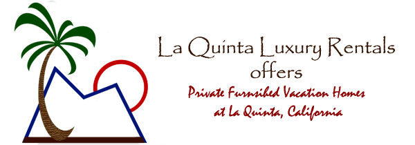 la quinta luxury rentals